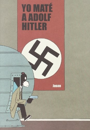 Yo Mate A Adolf Hitler - Jason Jason