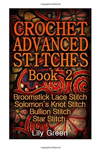 Crochet Advanced Stitches Book 2 Broomstick Lace Stitch, Sol