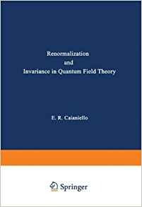 Renormalization And Invariance In Quantum Field Theory (nato