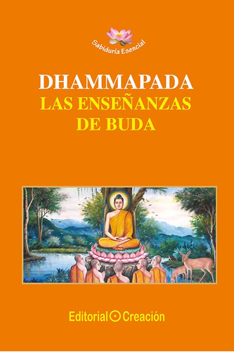 Dhammapada, Las Enseñanzas De Buda, De Buda