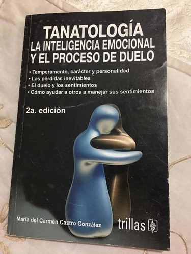 Tanatologia La Inteligencia Emocional Y El Proceso De Duelo