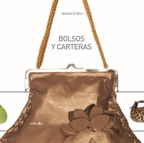 Bolsos Y Carteras Natalia Di Rico Nobuko - Es