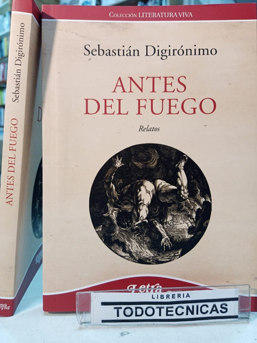 Antes Del Fuego  - Sebastián Digirónimo     -lv