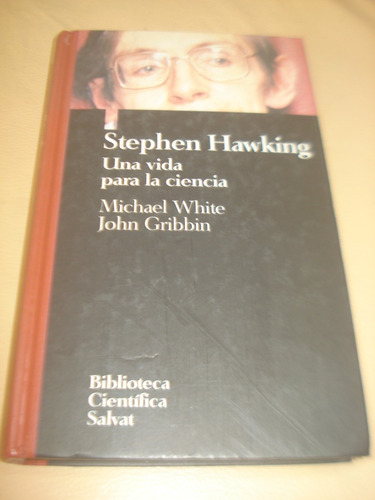 Stphen Hawking Una Vida P La Ciencia Michael White T. Dura