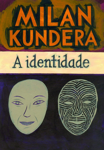 A identidade, de Kundera, Milan. Editora Schwarcz SA, capa mole em português, 2009