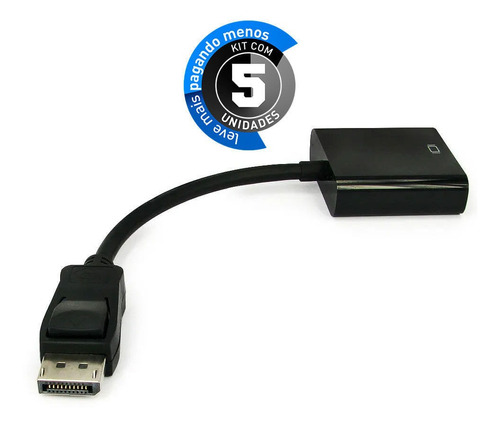 Kit Com 5 - Cabos Adaptador Displayport Para Vga Preto