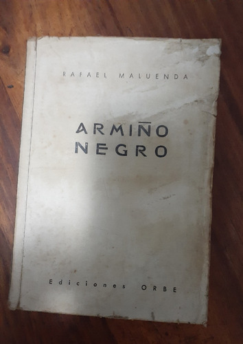 Armiño Negro.                               Rafael Maluenda.