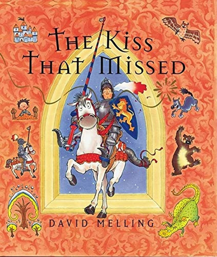The Kiss That Missed (Libro en Inglés), de Melling, David. Editorial B.E.S., tapa pasta dura, edición 1st edition en inglés, 2002