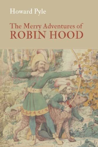The Merry Adventures Of Robin Hood - Pyle, Howard, De Pyle, Howard. Editorial Independently Published En Inglés