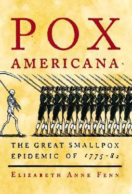 Pox Americana - Elizabeth A Fenn