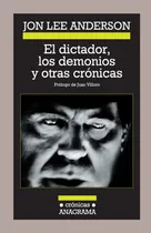 Comprar Dictador Los Demonios Y Otras Cronicas, El