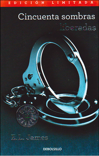 Cincuenta Sombras Liberadas (edición De Bolsillo), De E.l. James. Serie 9588820859, Vol. 1. Editorial Penguin Random House, Tapa Blanda, Edición 2014 En Español, 2014