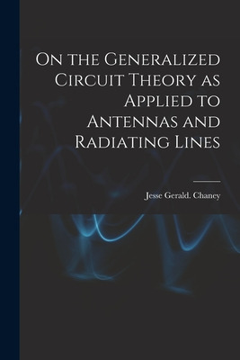 Libro On The Generalized Circuit Theory As Applied To Ant...