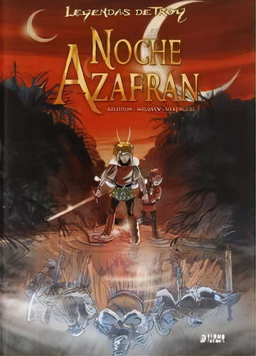 Leyendas De Troy: Noche Azafrãâ¡n, De Arleston. Editorial Yermo Ediciones, Tapa Dura En Español