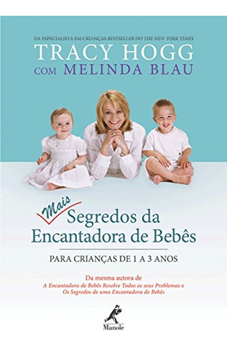 Libro Mais Segredos Da Encantadora De Bebes De Manole - Tecn