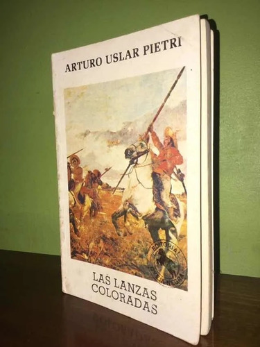 Libro, Las Lanzas Coloradas De Arturo Uslar Pietri