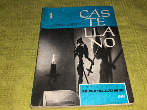 Castellano 1 - Lacau Rosetti - Kapelusz