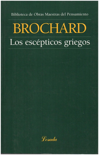 Los Escepticos Griegos - Brochard - Losada              