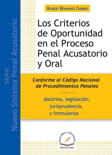 Los Criterios De Oportunidad En El Proceso Penal Acusatorio