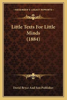 Libro Little Texts For Little Minds (1884) - David Bryce ...