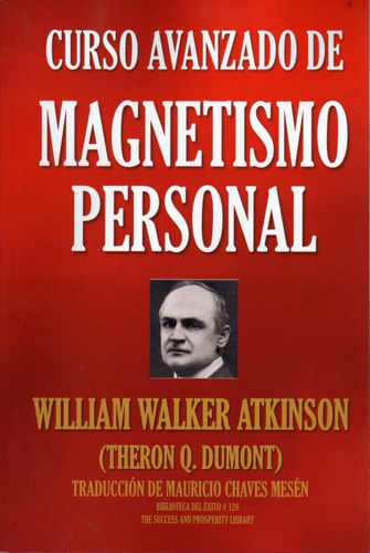 Magnetismo Personal. William Walker Atkinson