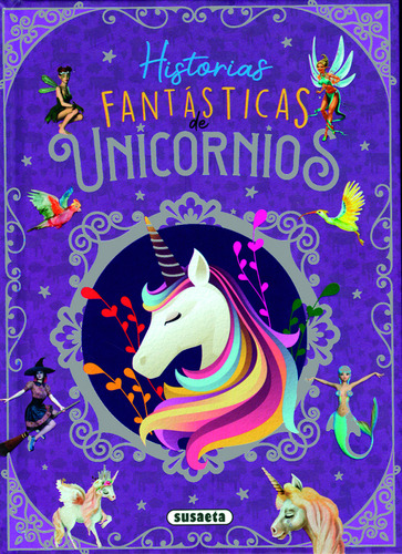 Historias Fantásticas De Unicornios Vv.aa. Susaeta Edicione