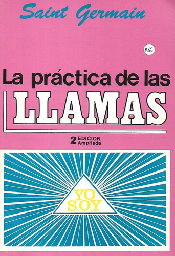 La Paractica De Las Llamas Saint Germain