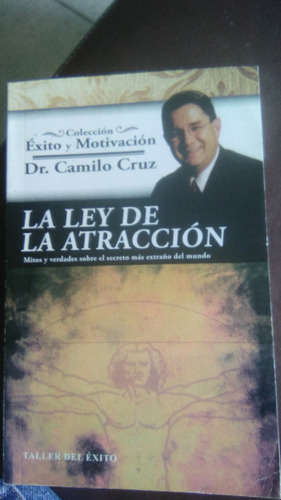 La Ley De La Atracción, Camilo Cruz