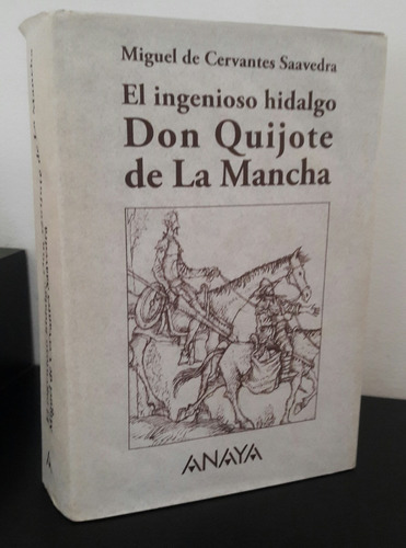 Don Quijote De La Mancha. Miguel De Cervantes. Tapa Dura