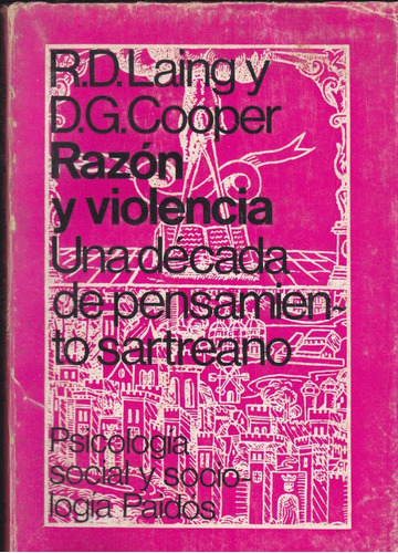 Razón Y Violencia. Ronald Laing, Cooper.