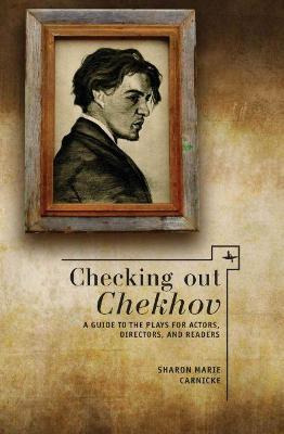 Libro Checking Out Chekhov : A Guide To The Plays For Act...