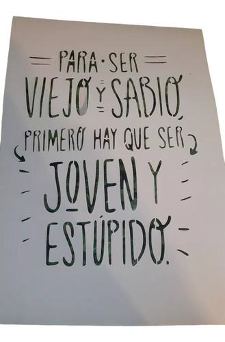 Stencil Frase Para Ser Viejo Y Sabio