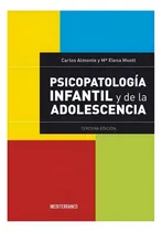 Comprar Psicopatología Infantil Y De La Adolescencia 3ª Ed - Almonte