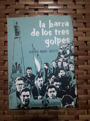 La Barra De Los Tres Golpes Alberto M. Galetti