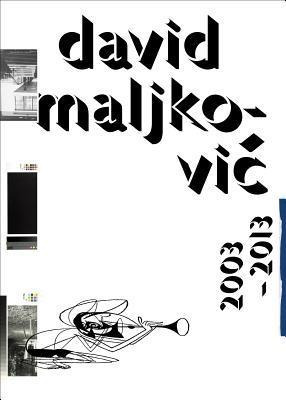 Libro David Maljkovic : 2003-2013 - Konrad Bitterli