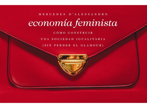 Economía Feminista - Mercedes D'alessandro