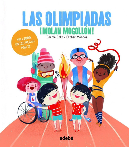 Libro: Las Olimpiadas ¡molan Mogollón!. Mendez, Esther. Edeb