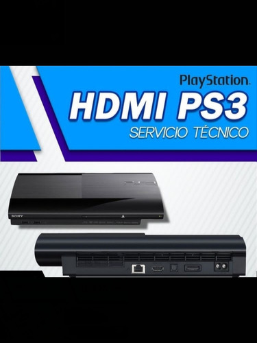 Hdmi Playstation 3. Reemplazo Puerto Hdmi Soporte Técnico 