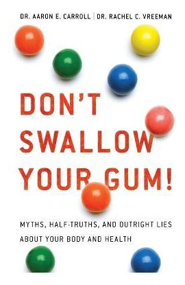 Libro Don't Swallow Your Gum! - Dr Aaron E Carroll