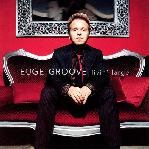 Euge Groove Livin' Large Jbr Rap Bryant Jazz Cd Pvl 