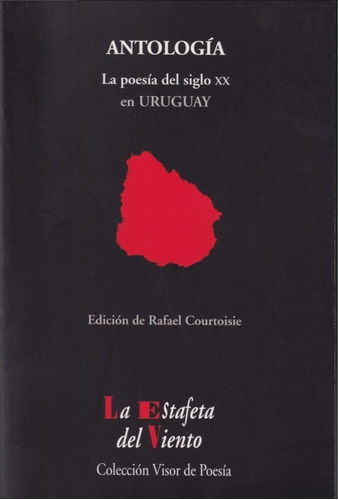 Antologia La Poesia Uruguay Siglo Xx 