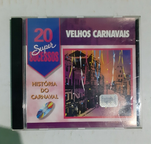 Cd 20 Super Sucessos Velhos Carnavais História Do Carnaval.