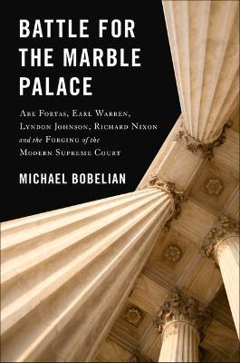 Libro Battle For The Marble Palace : Abe Fortas, Earl War...