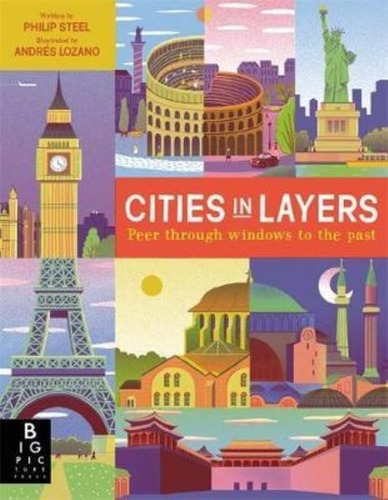 Cities In Layers - Philip Steele, De Steele, Philip. Editorial Templar Publishing, Tapa Dura En Inglés Internacional, 2020