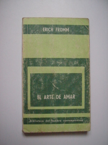 El Arte De Amar - Erich Fromm 1974