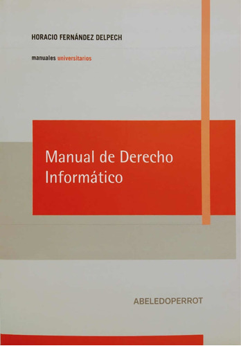 Manual De Derecho Informático - Autor: Horacio