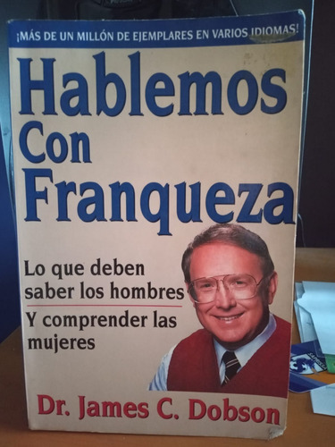 Hablemos Con Franqueza. Dr. James Dobson