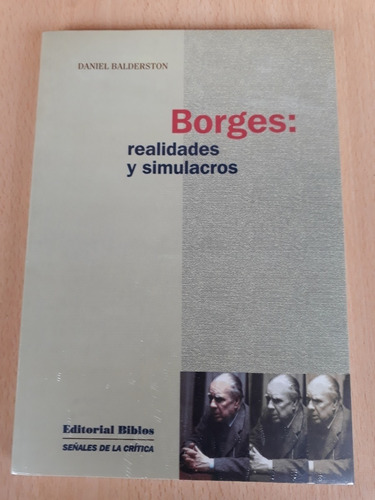 Libro Borges Realidades Y Simulacros Daniel Balderston 