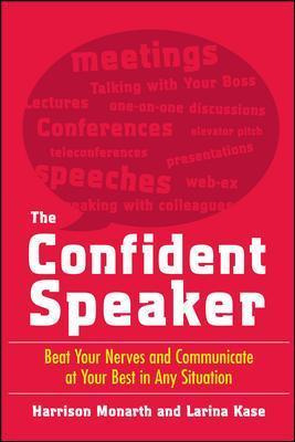 Libro The Confident Speaker: Beat Your Nerves And Communi...