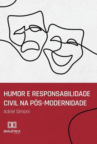 Humor E Responsabilidade Civil Na Pós-modernidade - Adrie...